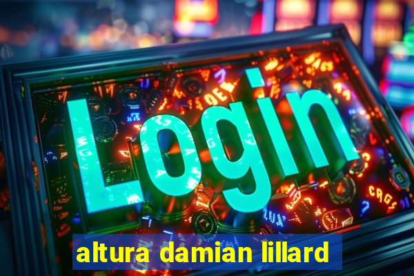 altura damian lillard